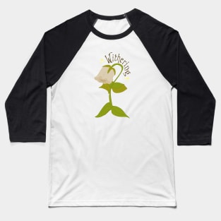 Withering flower Baseball T-Shirt